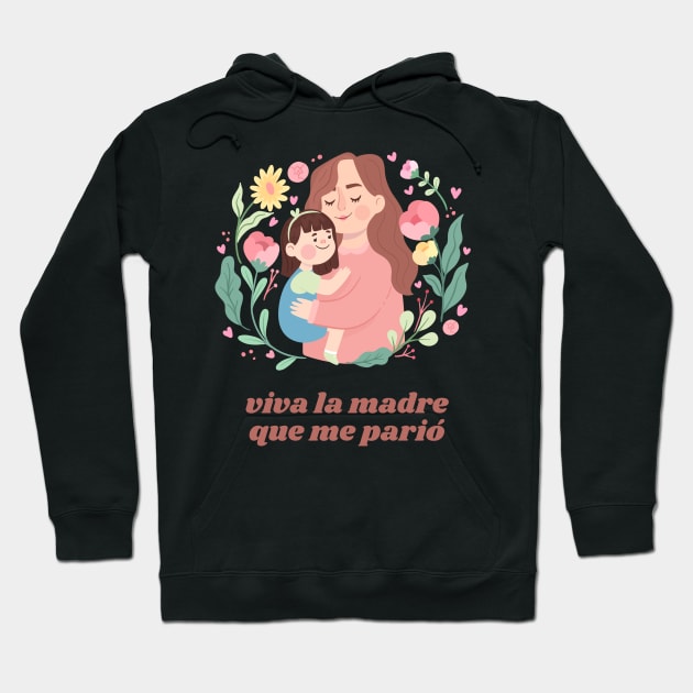 VIVA MI MADRE - MOTHER Hoodie by SocialDesign